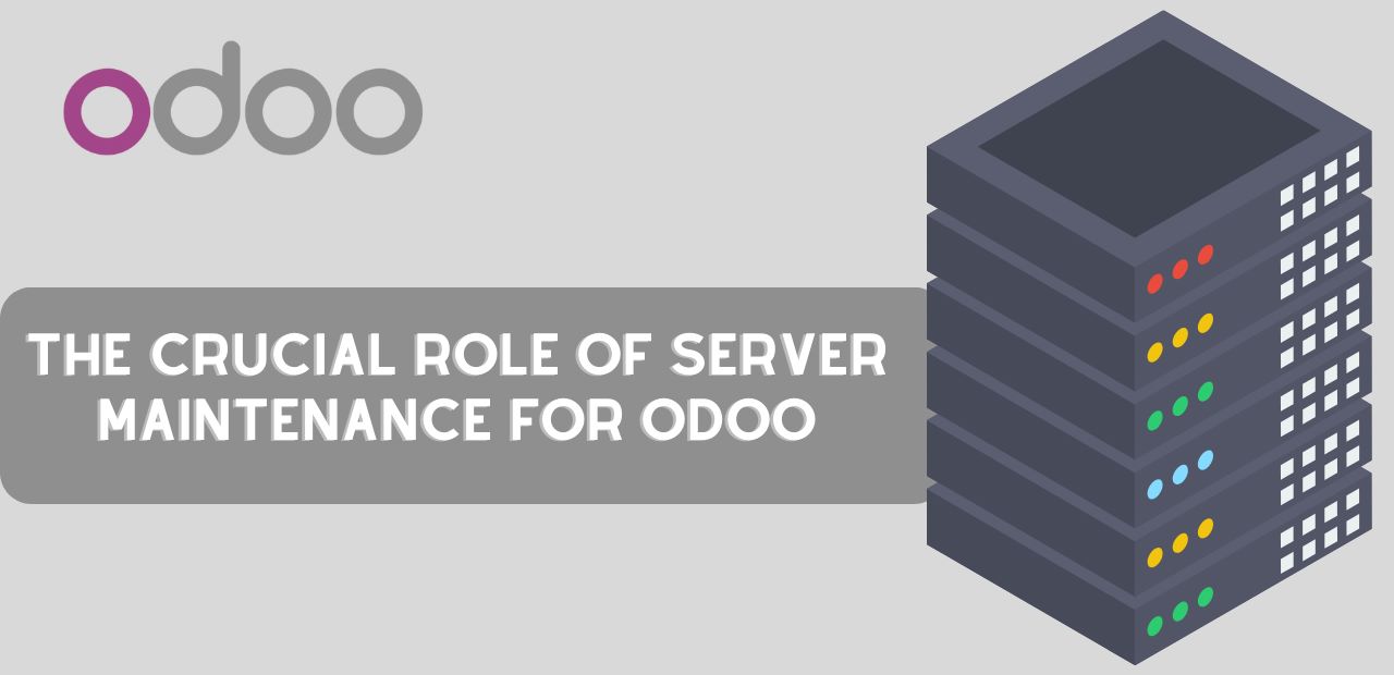 The Crucial Role of Server Maintenance for Odoo