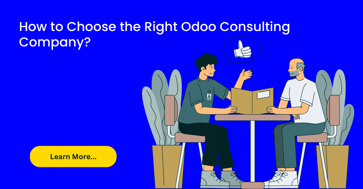 Key factors for Choosing the Right Odoo Consulting Company