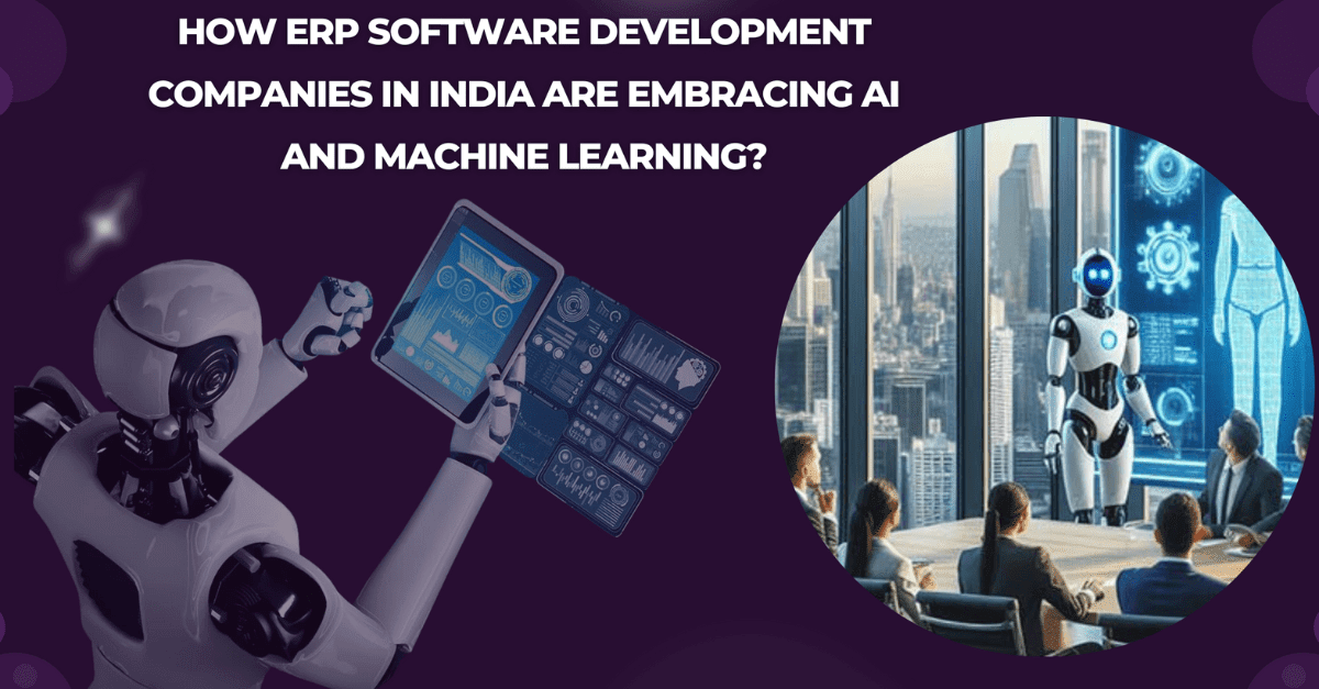 Enhance ERP Software Development with AI and ML in India